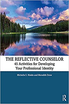 The Reflective Counselor: 45 Activities for Developing Your Professional Identity ebook