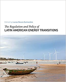 The Regulation and Policy of Latin American Energy Transitions ebook