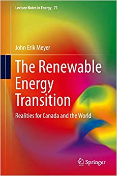 The Renewable Energy Transition: Realities for Canada and the World (Lecture Notes in Energy Book 71) ebook