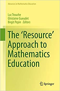 The 'Resource' Approach to Mathematics Education (Advances in Mathematics Education) ebook
