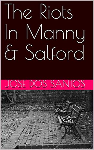 The Riots In Manny & Salford ebook