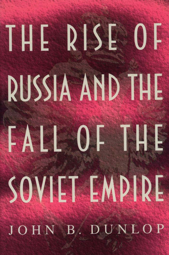 The Rise of Russia and the Fall of the Soviet Empire ebook