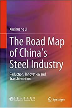 The Road Map of China's Steel Industry: Reduction, Innovation and Transformation ebook