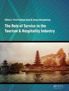 The Role of Service in the Tourism & Hospitality Industry by Ford Lumban Gaol ebook