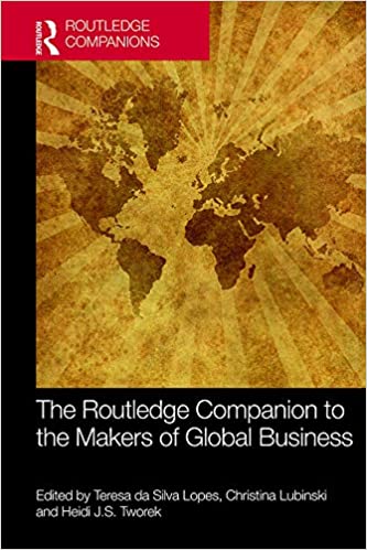 The Routledge Companion to the Makers of Global Business (Routledge Companions in Business, Management and Marketing) ebook