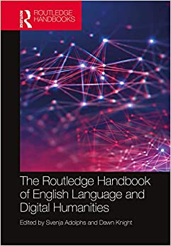 The Routledge Handbook of English Language and Digital Humanities (Routledge Handbooks in English Language Studies) ebook