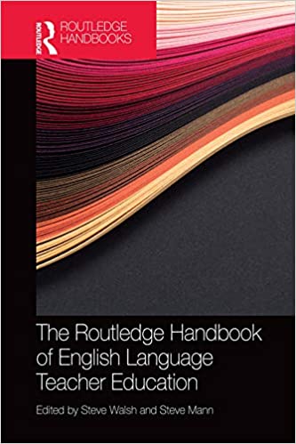 The Routledge Handbook of English Language Teacher Education (Routledge Handbooks in Applied Linguistics) ebook
