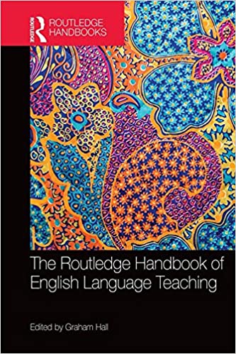 The Routledge Handbook of English Language Teaching (Routledge Handbooks in Applied Linguistics) ebook