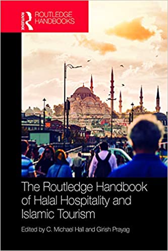 The Routledge Handbook of Halal Hospitality and Islamic Tourism (Routledge Handbooks) ebook