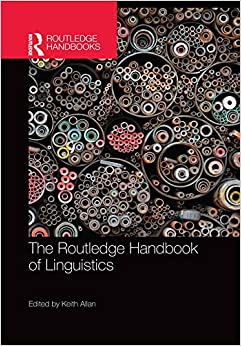 The Routledge Handbook of Linguistics (Routledge Handbooks in Linguistics) ebook