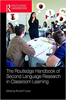 The Routledge Handbook of Second Language Research in Classroom Learning: Processing and Processes (Routledge Handbooks in Applied Linguistics) ebook