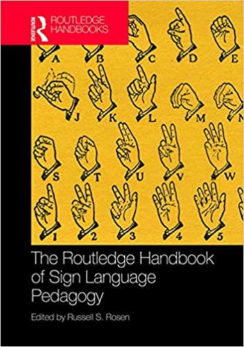 The Routledge Handbook of Sign Language Pedagogy (Routledge Language Handbooks) ebook