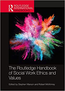 The Routledge Handbook of Social Work Ethics and Values (Routledge International Handbooks) ebook