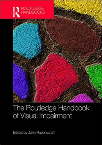 The Routledge Handbook of Visual Impairment: Social and Cultural Research (Routledge International Handbooks) ebook