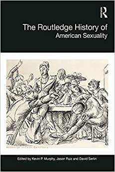 The Routledge History of American Sexuality (Routledge Histories) ebook