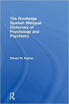 The Routledge Spanish Bilingual Dictionary of Psychology and Psychiatry ebook