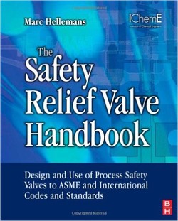 The Safety Relief Valve Handbook: Design and Use of Process Safety Valves to ASME and International Codes and Standards (Butterworth-Heinemann/IChemE) ebook