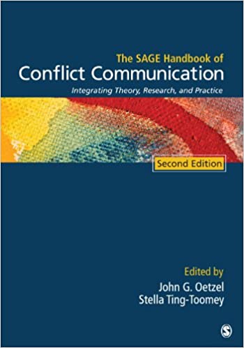 The SAGE Handbook of Conflict Communication: Integrating Theory, Research, and Practice ebook