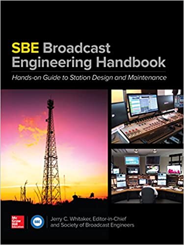 The SBE Broadcast Engineering Handbook: A Hands-on Guide to Station Design and Maintenance ebook
