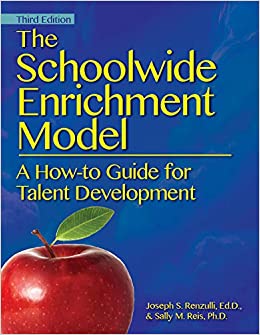 The Schoolwide Enrichment Model: A How-To Guide for Talent Development ebook