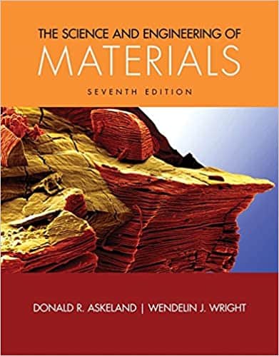 The Science and Engineering of Materials (7th Edition) ? ebook