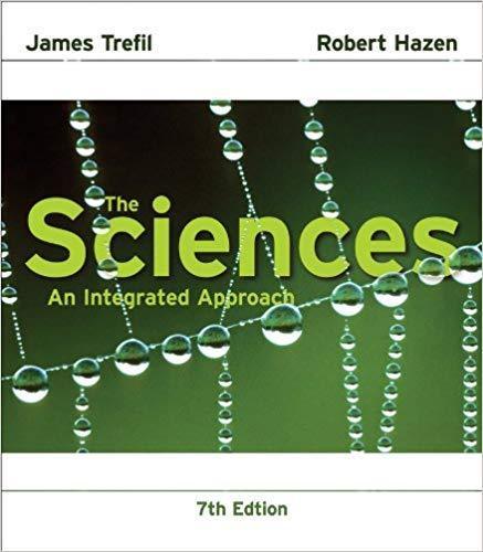 The Sciences: An Integrated Approach 7th Edition by James Trefil ebook