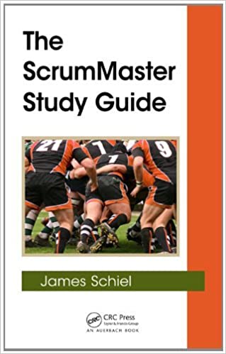 The ScrumMaster Study Guide (Applied Software Engineering Series Book 7) ebook