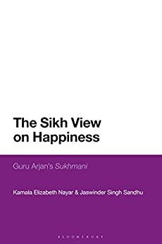 The Sikh View on Happiness: Guru Arjan���s Sukhmani ebook