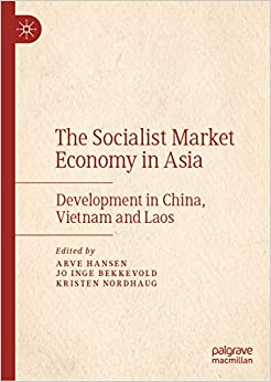 The Socialist Market Economy in Asia: Development in China, Vietnam and Laos ebook