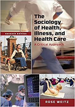 The Sociology of Health, Illness, and Health Care: A Critical Approach ebook