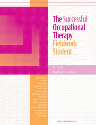 The Successful Occupational Therapy Fieldwork Student ebook