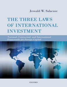The Three Laws of International Investment: National, Contractual, and International Frameworks for Foreign Capital ebook
