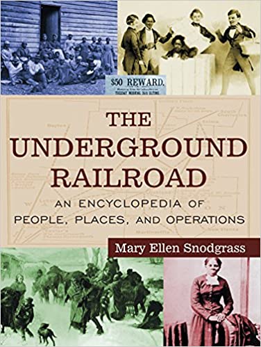 The Underground Railroad: An Encyclopedia of People, Places, and Operations ebook
