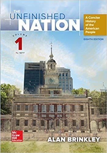 The Unfinished Nation: A Concise History of the American People Volume 1 8th Edition by Alan Brinkley ebook