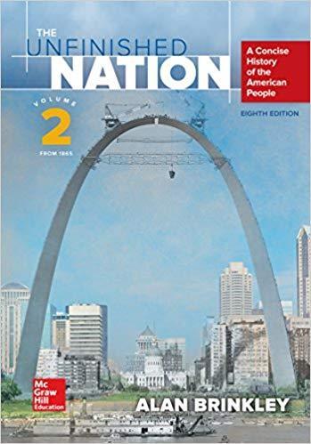 The Unfinished Nation: A Concise History of the American People Volume 2 8th Edition by Alan Brinkley ebook