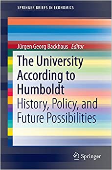 The University According to Humboldt: History, Policy, and Future Possibilities (SpringerBriefs in Economics Book 89) ebook