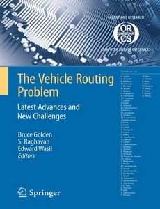 The Vehicle Routing Problem Latest Advances and New Challenges by Bruce L. Golden ebook