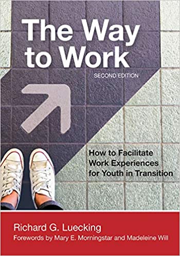 The Way to Work: How to Facilitate Work Experiences for Youth in Transition ebook