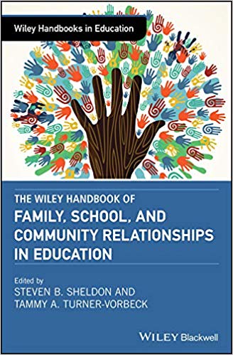The Wiley Handbook of Family, School, and Community Relationships in Education ? ebook