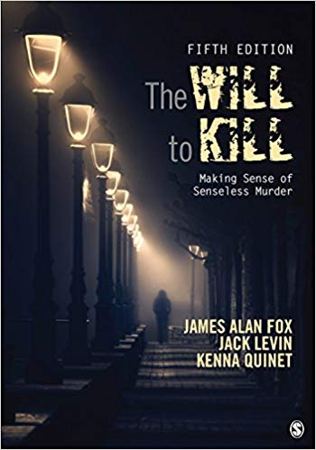 The Will To Kill: Making Sense of Senseless Murder (5th Edition) ebook