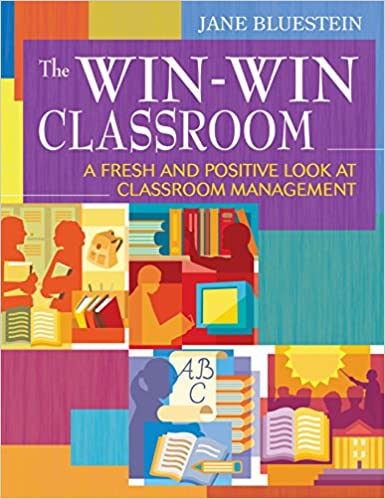 The Win-Win Classroom: A Fresh and Positive Look at Classroom Management ebook
