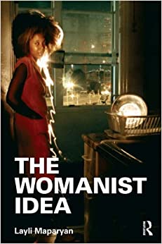 The Womanist Idea (Contemporary Sociological Perspectives) ebook