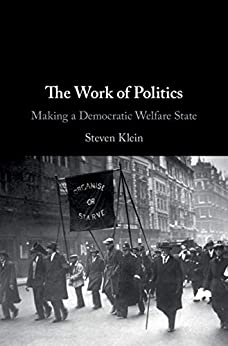 The Work of Politics: Making a Democratic Welfare State ebook