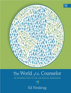The World of the Counselor An Introduction to the Counseling Profession 5th Edition by Edward S. Neukrug ebook