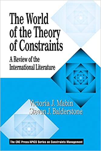 The World of the Theory of Constraints: A Review of the International Literature (The CRC Press Series on Constraints Management) ebook