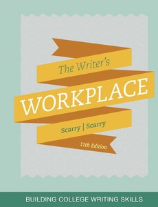 The Writer?s Workplace Building College Writing Skills 11th by Sandra Scarry ebook