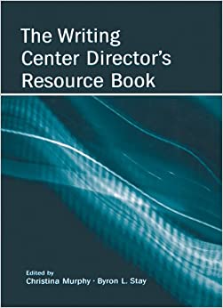 The Writing Center Director's Resource Book ebook