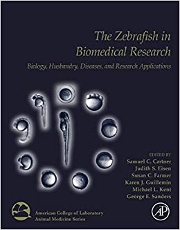 The Zebrafish in Biomedical Research: Biology, Husbandry, Diseases, and Research Applications (American College of Laboratory Animal Medicine) ebook
