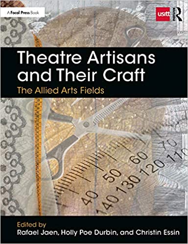 Theatre Artisans and Their Craft: The Allied Arts Fields (Backstage) ebook
