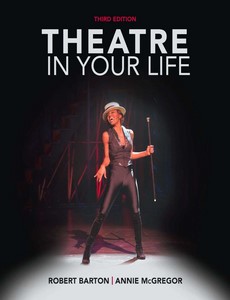 Theatre in Your Life 3rd Edition by Robert Barton ebook